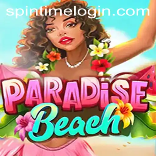 Exploring ParadiseBeach: Dive into the Ultimate Spin Time Experience